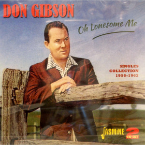 Don Gibson OH Lonesome Me