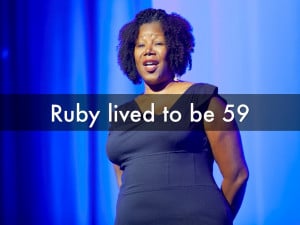Ruby Bridges Quotes Ruby lived to be 59