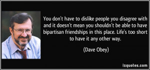 More Dave Obey Quotes