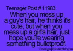 Very true! Don't mess with my hair or tickle me More