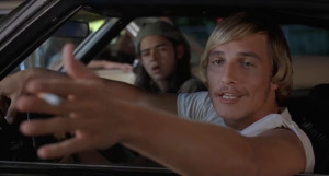 Dazed and Confused (1993) – Matthew McConaughey