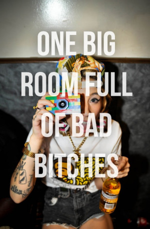 One big room, full o bad Bitches