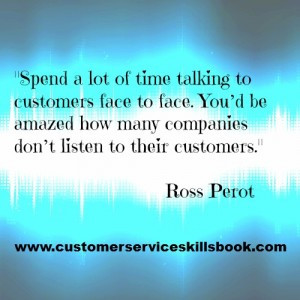 Listening to Customers Quote – Ross Perot