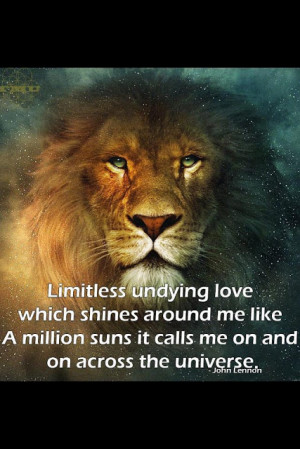 Limitless undying love which shines around me like a million suns it ...