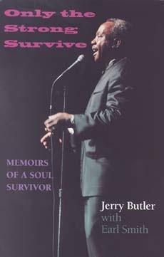 Only The Strong Survive from the Iceman Jerry Butler.