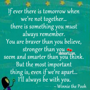 If Ever There Is Tomorrow When We’re Not Together….