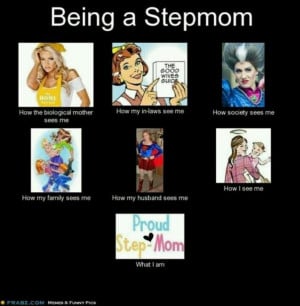 ... Visit the Archive of Stepmom Quotes to find more great stepmom quotes