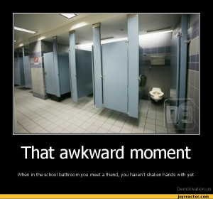 That awkward momentWhen in the school bathroom you meet a friend, you ...