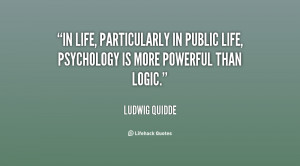 quote-Ludwig-Quidde-in-life-particularly-in-public-life-psychology ...