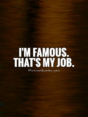 Job Quotes Fame Quotes Jerry Rubin Quotes