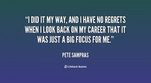 quote-Pete-Sampras-i-did-it-my-way-and-i-138685_1.png
