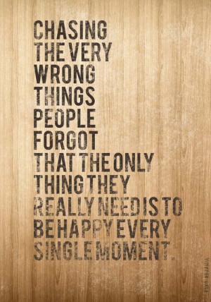 Chasing the very wrong things people forgot that the only thing they ...