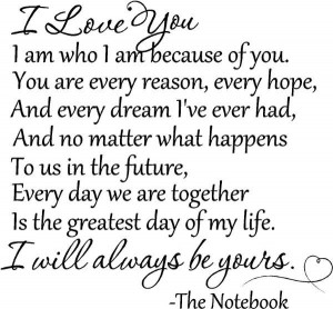... life. I will always be yours. The Notebook wall quotes sayings vinyl