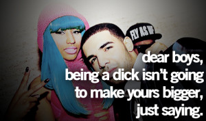 boys, drake, drake quote, nicki minaj, true