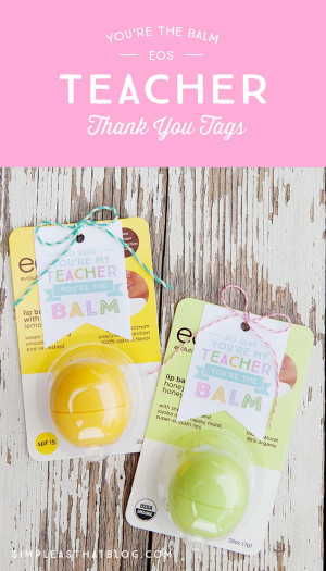 re the Balm Teacher Thank You Tags: Teacher Appreciation, Cute Teacher ...