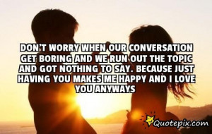 Boring Conversation Quotes Download this Quote Posted By