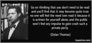 Go on thinking that you don't need to be read and you'll find that it ...