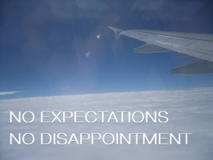 No Expectations No Disappointments Quotes http://ja-kao-umem-da-pisem ...