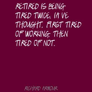 ... on your retirement enjoy the best funny retirement quotes
