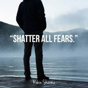 20 Robin Sharma Quotes On FEAR That Will Make You FEARLESS