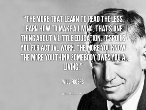 quote-Will-Rogers-the-more-that-learn-to-read-the-38850.png