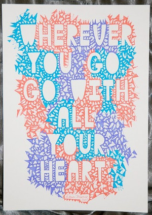 wherever you go, go with all your heart print.