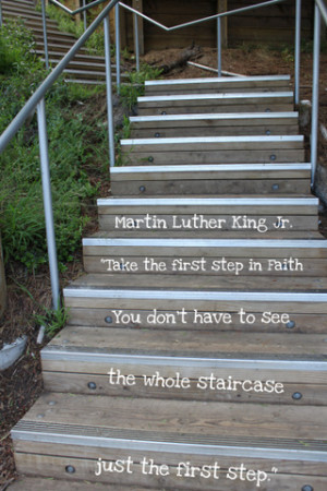 Take the first step in faith. You don’t have to see the whole ...