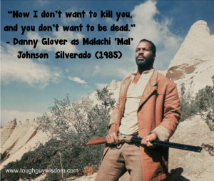 Danny Glover as Malachi ‘Mal’ Johnson – Silverado (1985)