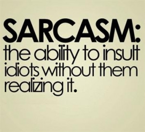 sarcasm lol