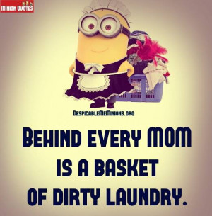 Funny Mom Quotes - Behind every mom