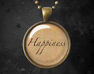 Happiness Necklace Pendant, Inspira tional Quote ...