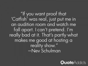 Nev Schulman Quotes