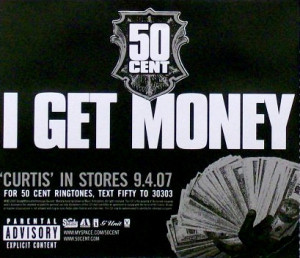 dal nuovo album del rapper “ 50 cent ” sto parlando di I Get Money ...