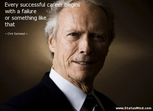 Every successful career begins with a failure or something like that