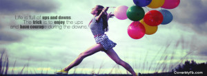 Life Is Full Of Ups And Downs Facebook Cover