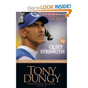 Quiet Strength: The Principles, Practices, and Priorities of a Winning ...