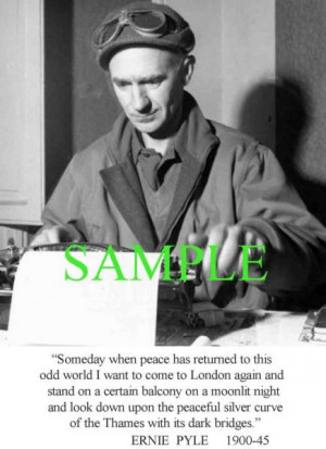 Details about ERNIE PYLE WORLD WAR II CORRESPONDENT QUOTE PHOTO