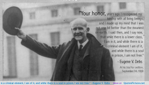 ... Eugene V. Debs motivational inspirational love life quotes sayings