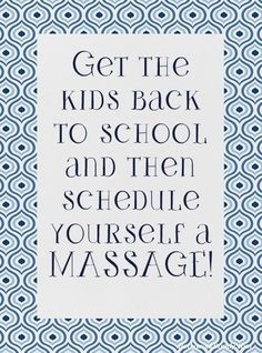 Massage Therapist Funny Quotes Back to school massage is such