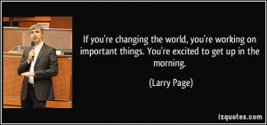 More Larry Page Quotes