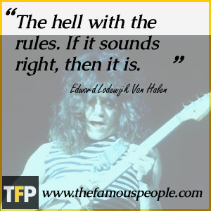 ... of Quotes by Eddie Van Halen by this is Quotes by Eddie Van Halen