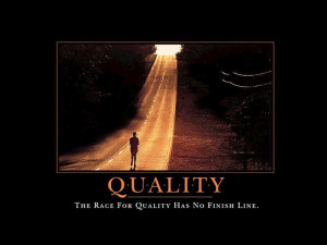 The race for quality has no finish line.
