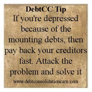 If you're depressed because of the mounting debts, then pay back your ...