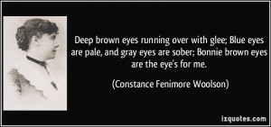 ... eyes are pale, and gray eyes are sober; Bonnie brown eyes are the eye