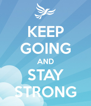 Stay Strong Keep Going You...
