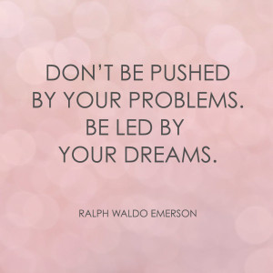 Quotes: Be Led By Your Dreams...