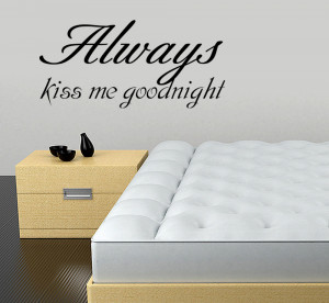 Always-Kiss-Me-Goodnight-Quote-Removable-Vinyl-Wall-Decal-Stickers ...