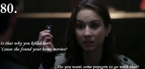 80. Is that why you killed her? ‘Cause she seen your home movies ...