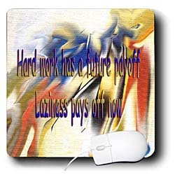 Funny Quotes And Sayings - Hard work has a future payoff Laziness pays ...