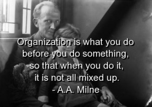 Aa milne, quotes, sayings, organization, meaning, wise quote